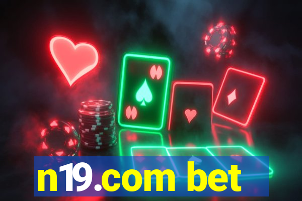 n19.com bet